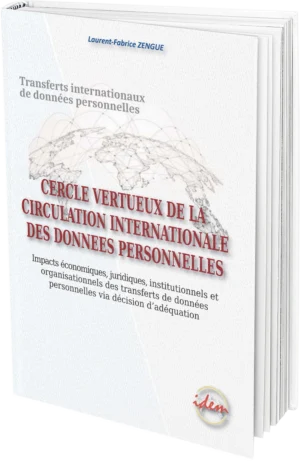 Cercle vertueux de la circulation internationale des données personnelles